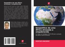 Bookcover of Geopolítica de uma África atrasada e empobrecida