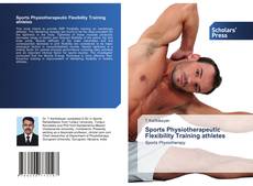 Sports Physiotherapeutic Flexibility Training athletes的封面