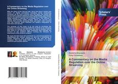 Buchcover von A Commentary on the Media Regulation over the Online Streaming