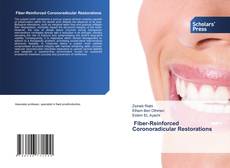 Bookcover of ‎ Fiber-Reinforced Coronoradicular Restorations