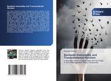Bookcover of Symbolic Immortality and Transcendental Heroism