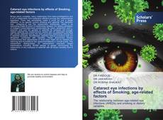 Cataract eye infections by effects of Smoking, age-related factors kitap kapağı