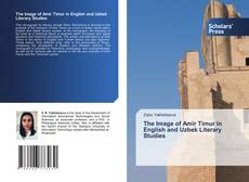 Capa do livro de The Image of Amir Timur in English and Uzbek Literary Studies 