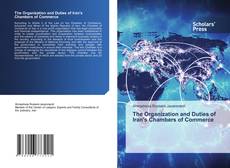 Copertina di The Organization and Duties of Iran's Chambers of Commerce