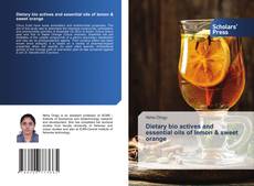 Copertina di Dietary bio actives and essential oils of lemon & sweet orange