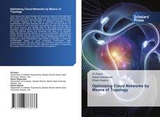 Copertina di Optimizing Cloud Networks by Means of Topology