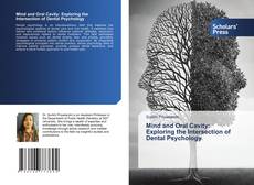 Portada del libro de Mind and Oral Cavity: Exploring the Intersection of Dental Psychology