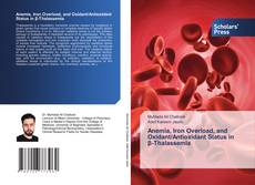 Portada del libro de Anemia, Iron Overload, and Oxidant/Antioxidant Status in β-Thalassemia