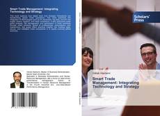 Обложка Smart Trade Management: Integrating Technology and Strategy