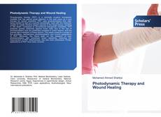 Copertina di Photodynamic Therapy and Wound Healing