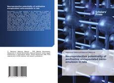 Portada del libro de Neuroprotective potentiality of amifostine encapsulated nano-emulsion in rats