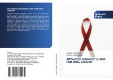 Copertina di ADVANCED DIAGNOSTIC AIDS FOR ORAL CANCER