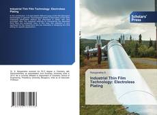 Copertina di Industrial Thin Film Technology: Electroless Plating