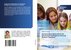 Achievement Motivation On Emotional Intelligence Among School Teachers kitap kapağı