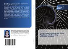 Copertina di Cone Fuzzy Systems and Their Application to Modeling Nonlinear Systems