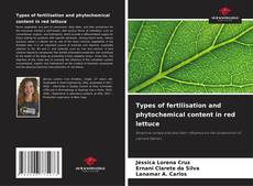 Capa do livro de Types of fertilisation and phytochemical content in red lettuce 