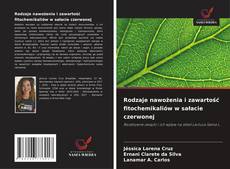 Rodzaje nawożenia i zawartość fitochemikaliów w sałacie czerwonej的封面