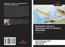 Hydraulic Lift as a Teaching Tool in Physics Education的封面