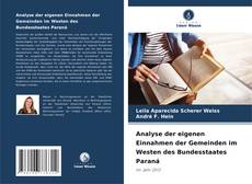 Copertina di Analyse der eigenen Einnahmen der Gemeinden im Westen des Bundesstaates Paraná