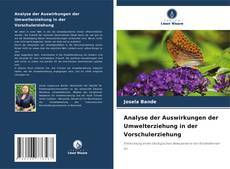 Capa do livro de Analyse der Auswirkungen der Umwelterziehung in der Vorschulerziehung 