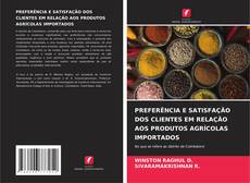 Couverture de PREFERÊNCIA E SATISFAÇÃO DOS CLIENTES EM RELAÇÃO AOS PRODUTOS AGRÍCOLAS IMPORTADOS