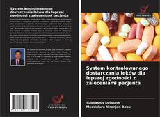 Borítókép a  System kontrolowanego dostarczania leków dla lepszej zgodności z zaleceniami pacjenta - hoz