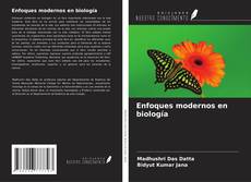 Couverture de Enfoques modernos en biología