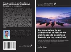 Copertina di Incorporación de un afluente en la reducción del riesgo de desastres basada en la comunidad
