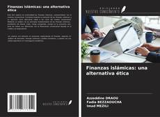 Portada del libro de Finanzas islámicas: una alternativa ética
