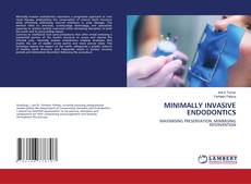MINIMALLY INVASIVE ENDODONTICS的封面