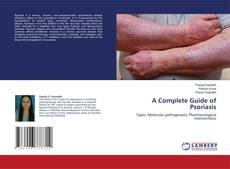 Copertina di A Complete Guide of Psoriasis