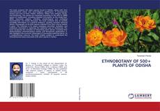 ETHNOBOTANY OF 500+ PLANTS OF ODISHA的封面