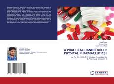 Buchcover von A PRACTICAL HANDBOOK OF PHYSICAL PHARMACEUTICS I