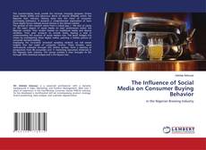 Copertina di The Influence of Social Media on Consumer Buying Behavior