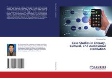Copertina di Case Studies in Literary, Cultural, and Audiovisual Translation