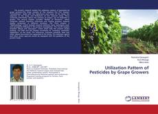 Buchcover von Utilization Pattern of Pesticides by Grape Growers