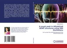 A sneak peek in AlGaN/GaN HEMT structures using SdH Oscillations的封面