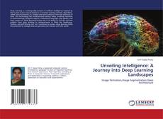 Portada del libro de Unveiling Intelligence: A Journey into Deep Learning Landscapes