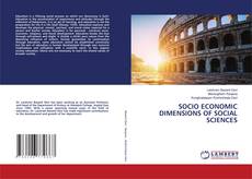 SOCIO ECONOMIC DIMENSIONS OF SOCIAL SCIENCES的封面