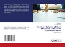 Nonlinear Behavior of Short Structures and Column Displacement Effect的封面