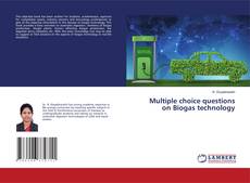 Multiple choice questions on Biogas technology的封面