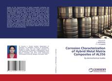 Copertina di Corrosion Characterization of Hybrid Metal Matrix Composites of AL356