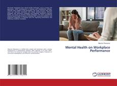 Mental Health on Workplace Performance的封面