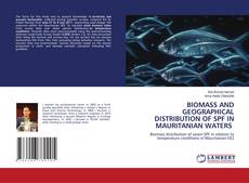 Buchcover von BIOMASS AND GEOGRAPHICAL DISTRIBUTION OF SPF IN MAURITANIAN WATERS