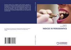 Bookcover of INDICES IN PERIODONTICS