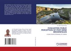 Copertina di EVALUATING PUBLIC PERCEPTION OF POST-MINE BROWNFIELDS