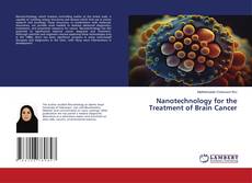 Nanotechnology for the Treatment of Brain Cancer kitap kapağı