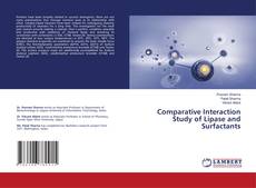 Copertina di Comparative Interaction Study of Lipase and Surfactants