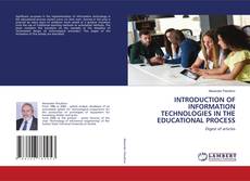 Buchcover von INTRODUCTION OF INFORMATION TECHNOLOGIES IN THE EDUCATIONAL PROCESS