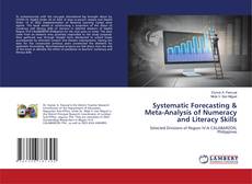 Bookcover of Systematic Forecasting & Meta-Analysis of Numeracy and Literacy Skills